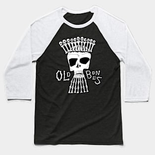 old bones Baseball T-Shirt